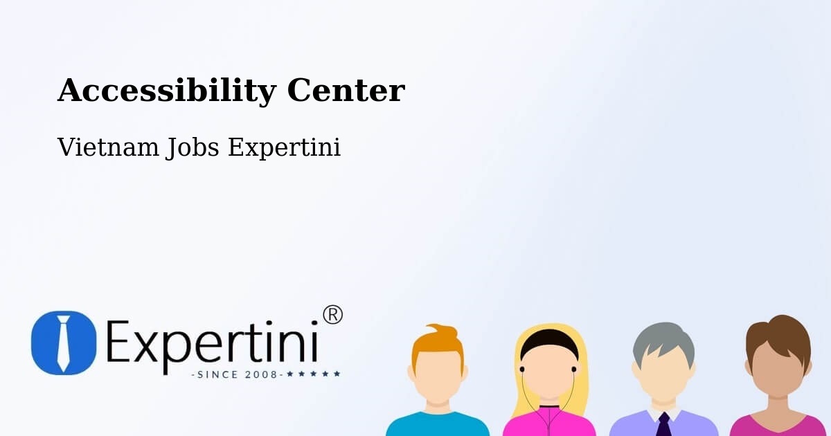 Accessibility Statement – Vietnam - Vietnam Jobs Expertini