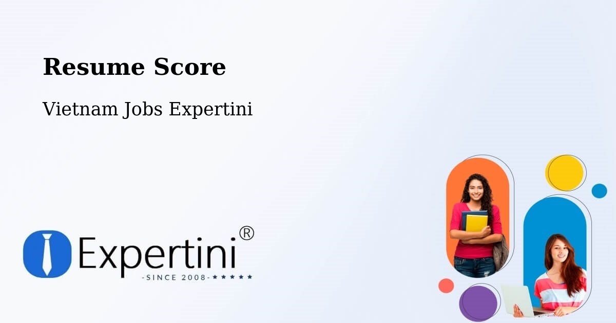 Resume Score & Job Description Match Tool – Vietnam - Vietnam Jobs Expertini